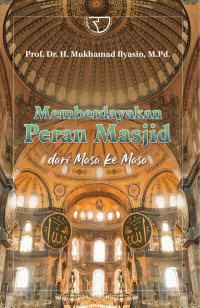 Memberdayakan Peran Masjid dari Masa ke Masa