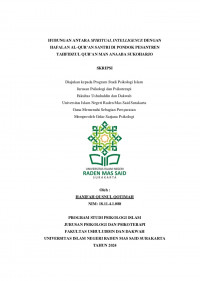HUBUNGAN ANTARA SPIRITUAL INTELLIGENCE DENGAN HAFALAN AL-QUR’AN SANTRI DI PONDOK PESANTREN TAHFIDZUL QUR’AN MAN ANAABA SUKOHARJO