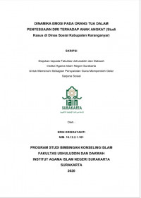 Dinamika Emosi pada Orang Tua dalam Penyesuaian Diri terhadap Anak Angkat (Studi Kasus di Dinas Sosial Kabupaten Karanganyar)
