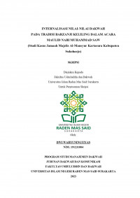 Internalisasi Nilai-Nilai Dakwah Pada Tradisi Barzanji Keliling Dalam Acara Maulid Nabi Muhammad Saw (Studi Kasus Jamaah Majelis Al-Mansyur Kartasura Kabupaten Sukoharjo)