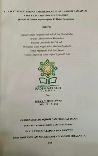 FILSAFAT KEPEMIMPINAN HABIBIE DALAM NOVEL HABIBIE DAN AINUN KARYA BACHARUDDIN JUSUF HABIBIE 
(Perspektif Filsafat Kepemimpinan Ki Hajar Dewantara)