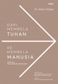 DARI MEMBELA TUHAN KE MEMBELA MANUSIA
