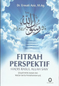 Fitrah Perspektif Hadis Rasullah SAW (Studi Kritik Sanad dan Matan serta Pemahamannya)