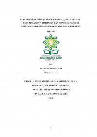 Hubungan  Kecemasan Akademik Dengan Self Efficacy Pada Mahasiswa Bimbingan Dan Konselig Islam Di Universitas Islam Negeri Raden Mas Said Surakarta