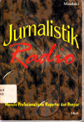 Jurnalistik Radio Menata Profesionalisme Reporter dan Penyiar