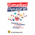 KOMUNIKASI PEMASARAN Pemasaran sebagai Gejala Komunikasi