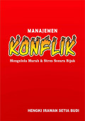 Manajemen Konflik Mengelola Marah & Stres Secara Bijak