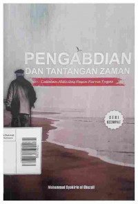 Pengabdian Dan Tantangan Zaman
