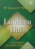 LENTERA HATI: Pijar Hikmah dan Teladan Kehidupan