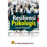RESILIENSI PSIKOLOGIS Sebuah Pengantar Edisi Pertama