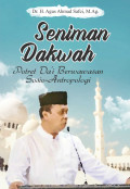 Seniman Dakwah Potret Da'i Berwawasan Sosio-Antropologi