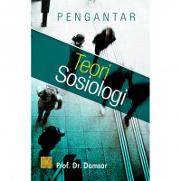 PENGANTAR TEORI SOSIOLOGI