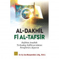 Al-Dakhil Fi Al-Tafsir Refleksi Analitik terhadap Infiltrasi dalam Penafsiran Alquran