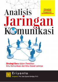 Analisis jaringan Komunikasi Startegi Baru dalam Penelitian Ilmu Komunikasi dan Ilmu Sosial Lainnya