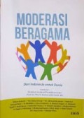 Moderasi Beragama Dari Indonesia untuk Indonesia